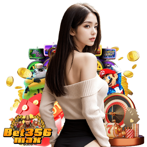 bet356max เว็บใหม่มาแรง